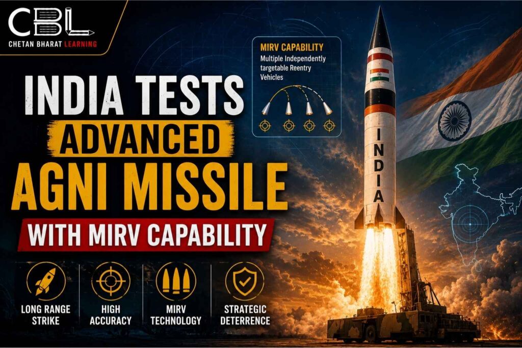 India Tests Advanced Agni Missile with MIRV Capability